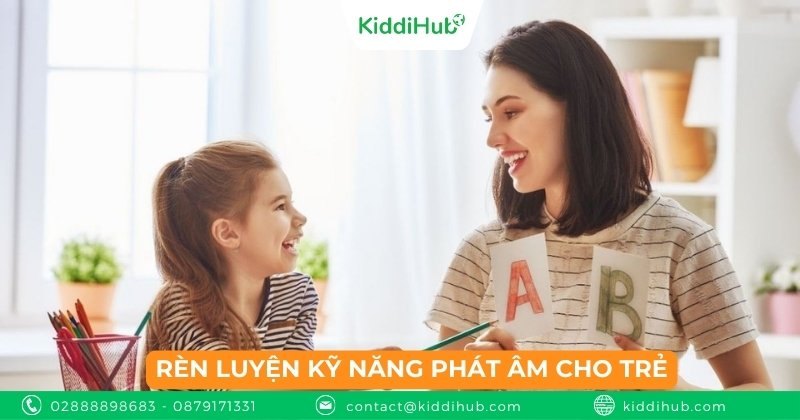Rèn luyện kỹ năng phát âm cho trẻ