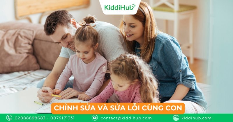 Chỉnh sửa và sửa lỗi cùng con