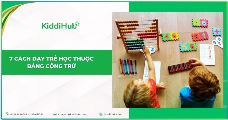 7 cách dạy trẻ học thuộc bảng cộng trừ
