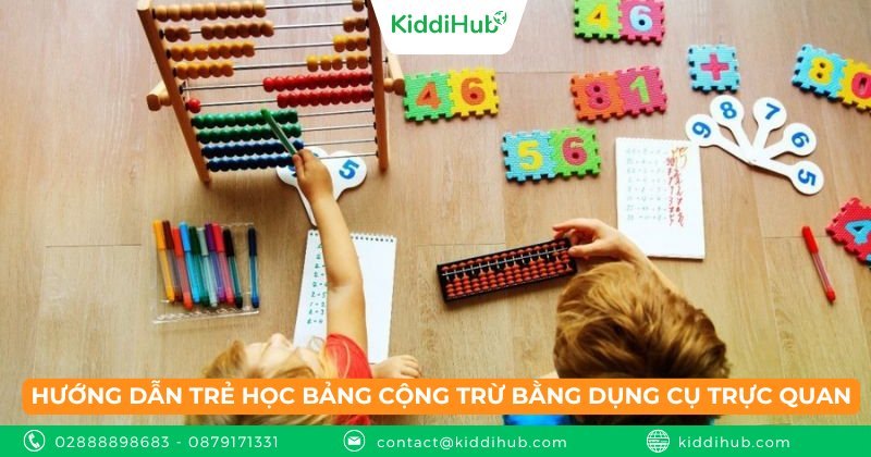 Hướng dẫn trẻ học bảng cộng trừ bằng dụng cụ trực quan