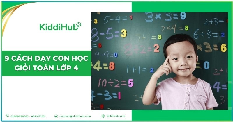 9 cách dạy con học giỏi Toán lớp 4