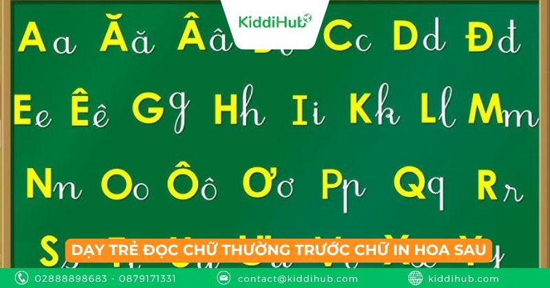 Dạy trẻ đọc chữ thường trước chữ in hoa sau
