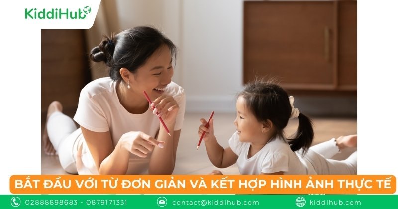 Bắt đầu với từ đơn giản và kết hợp hình ảnh thực tế