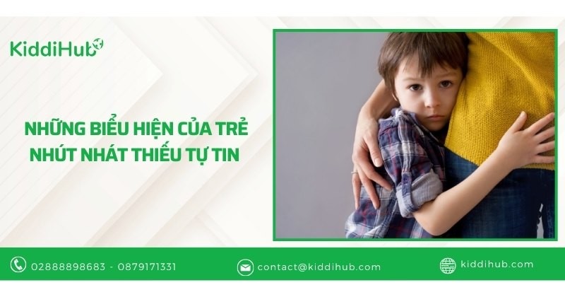 Những biểu hiện của trẻ nhút nhát thiếu tự tin