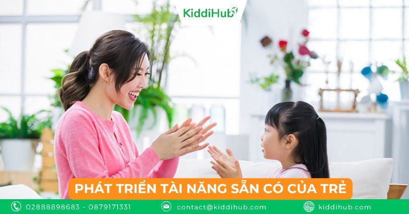 Phát triển tài năng sẵn có của trẻ