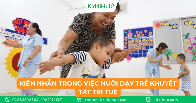 Kiên nhẫn trong việc nuôi dạy trẻ khuyết tật trí tuệ