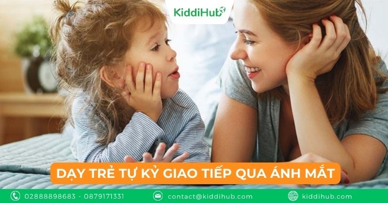 Dạy trẻ tự kỷ giao tiếp qua ánh mắt