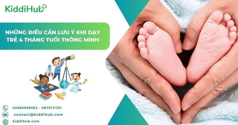 Những điều cần lưu ý khi dạy trẻ 4 tháng tuổi thông minh