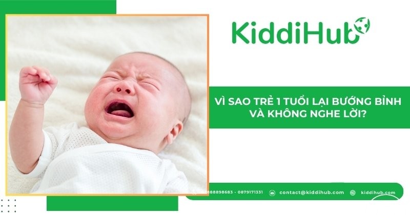 Vì sao trẻ 1 tuổi lại bướng bỉnh và không nghe lời?