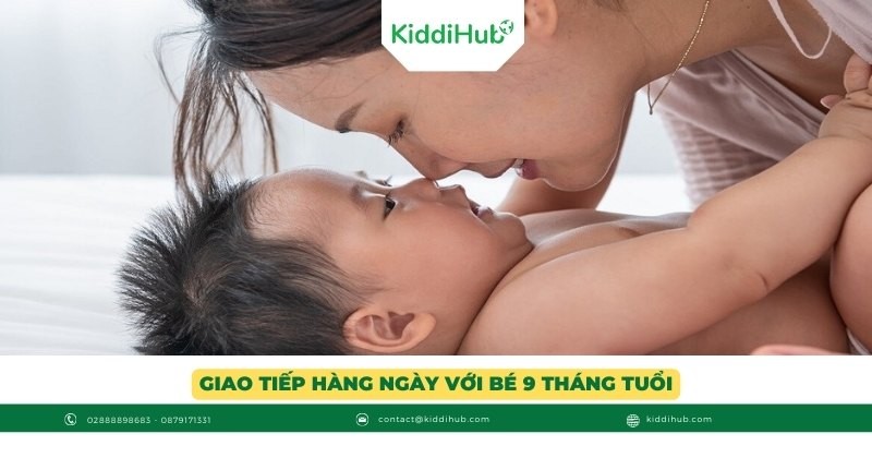 Giao tiếp hàng ngày với bé 9 tháng tuổi