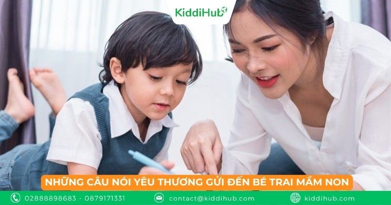 Những câu nói yêu thương gửi đến bé trai mầm non
