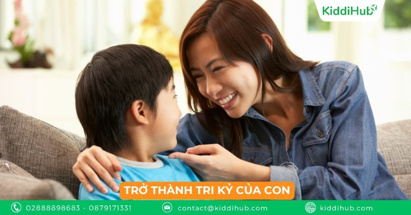 Trở thành tri kỷ của con