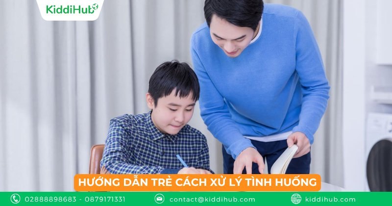 Hướng dẫn trẻ cách xử lý tình huống