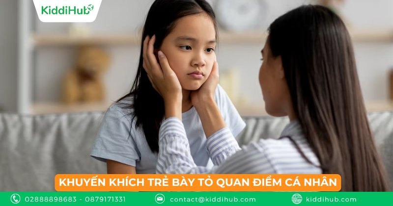 Khuyến khích trẻ bày tỏ quan điểm cá nhân