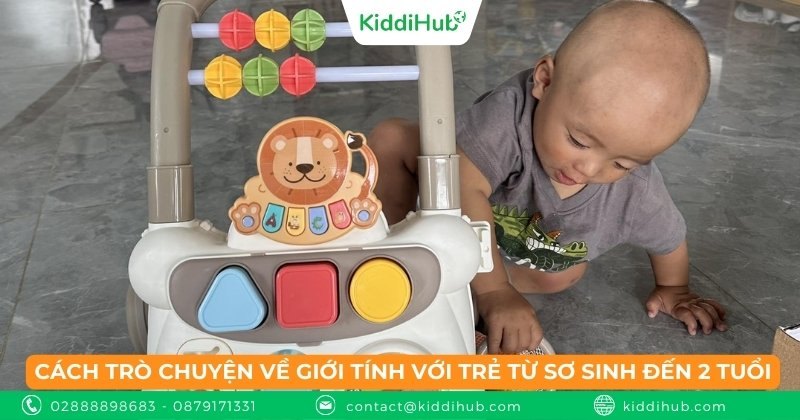 Cách trò chuyện về giới tính với trẻ từ sơ sinh đến 2 tuổi