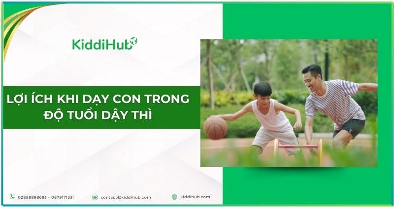 Lợi ích khi dạy con trong độ tuổi dậy thì