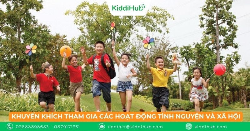 Khuyến khích tham gia các hoạt động tình nguyện và xã hội