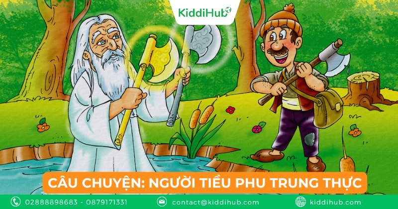 Câu chuyện: Người tiều phu trung thực