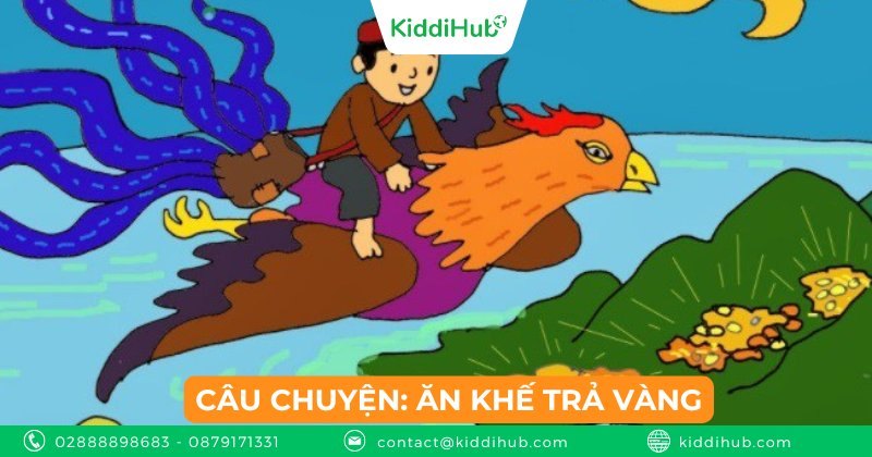 Câu chuyện: Ăn khế trả vàng