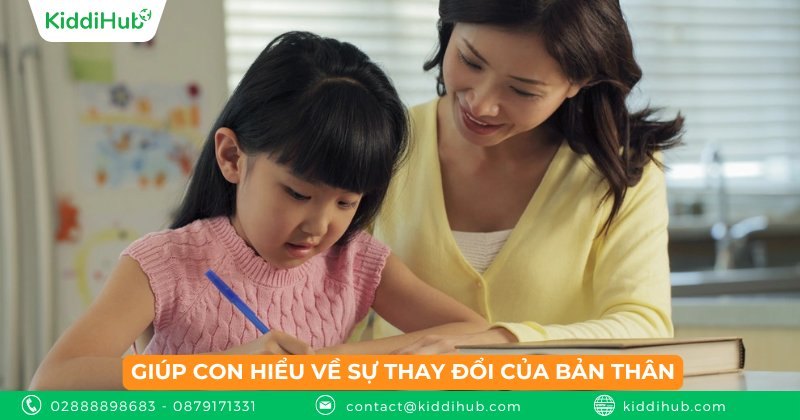 Giúp con hiểu về sự thay đổi của bản thân