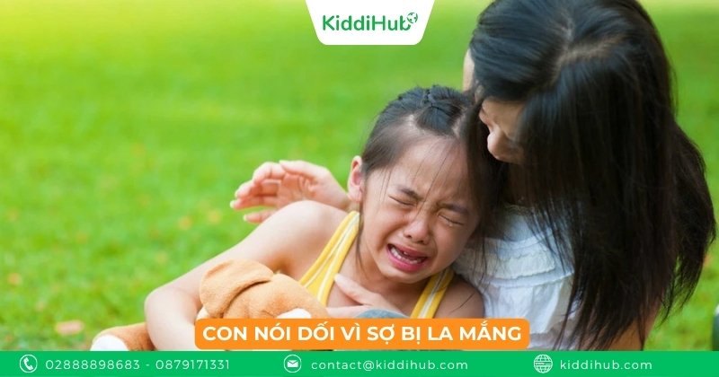 Con nói dối vì sợ bị la mắng