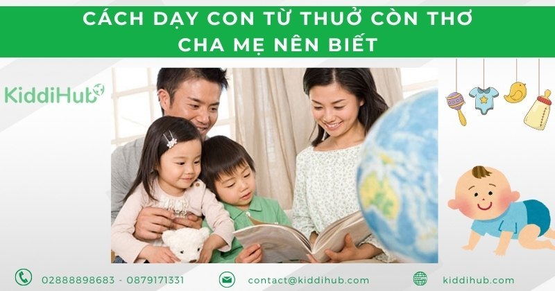 Cách dạy con từ thuở còn thơ cha mẹ nên biết
