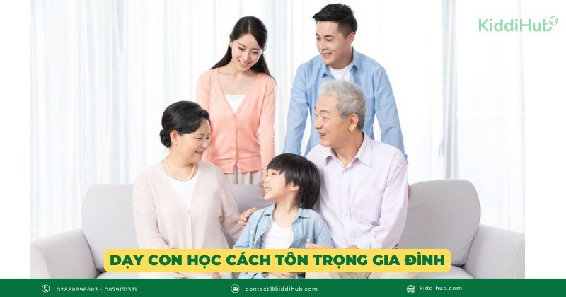 Dạy con học cách tôn trọng gia đình