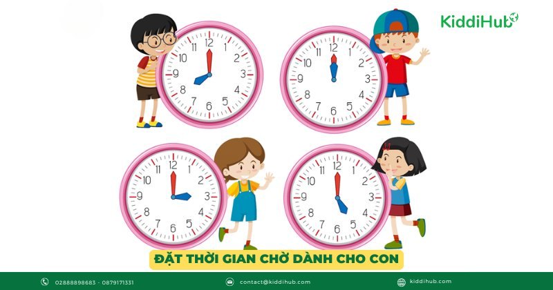 Đặt thời gian chờ dành cho con