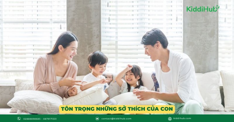 Tôn trọng những sở thích của con