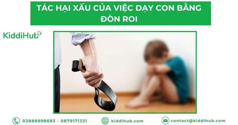 Tác hại xấu của việc dạy con bằng đòn roi