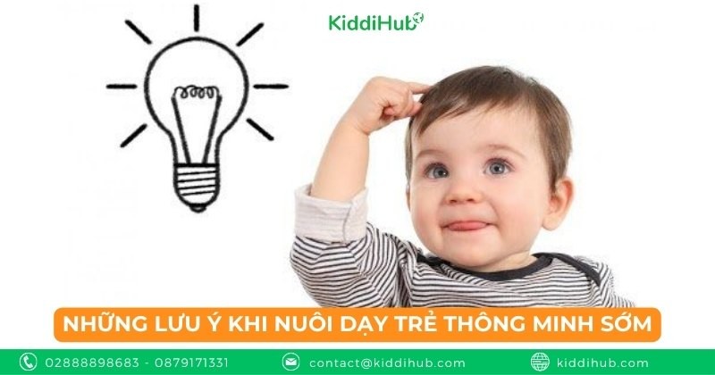 Những lưu ý khi nuôi dạy trẻ thông minh sớm