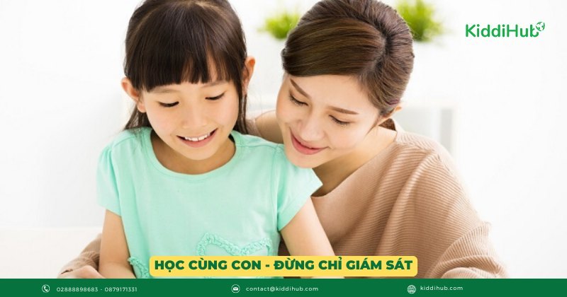 Học cùng con - Đừng chỉ giám sát