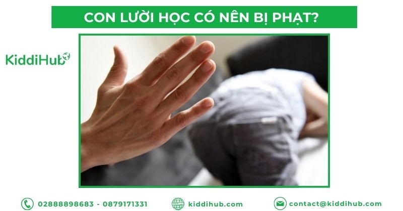 Con lười học có nên bị phạt?
