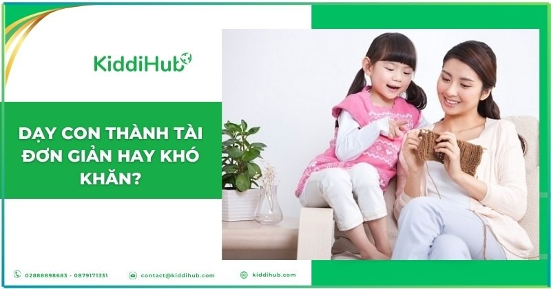 Dạy con thành tài đơn giản hay khó khăn?