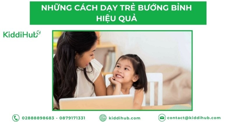 Những cách dạy trẻ bướng bỉnh hiệu quả