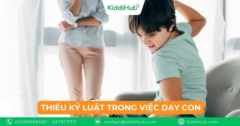 Thiếu kỷ luật trong việc dạy con