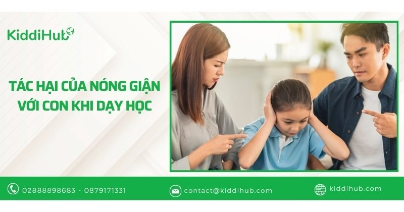 Tác hại của nóng giận với con khi dạy học