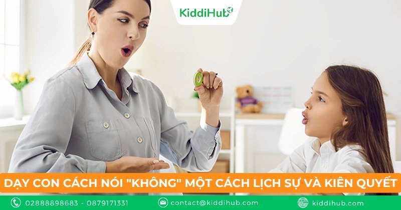 Dạy con cách nói "không" một cách lịch sự và kiên quyết