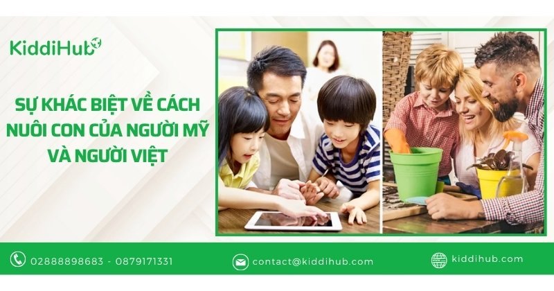 Sự khác biệt về cách nuôi con của người Mỹ và người Việt