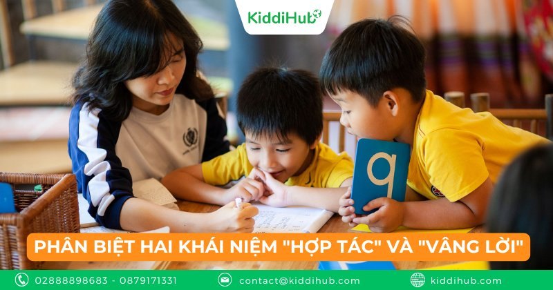 Phân biệt hai khái niệm "Hợp tác" và "Vâng lời"