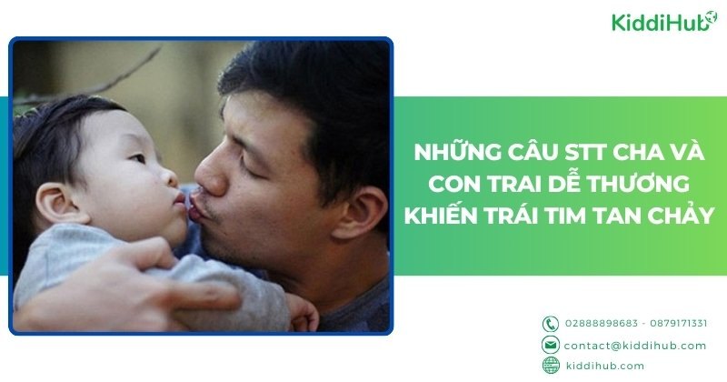 Những câu stt cha và con trai dễ thương khiến trái tim tan chảy