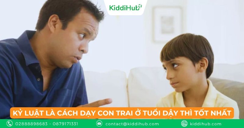 Kỷ luật là cách dạy con trai ở tuổi dậy thì tốt nhất