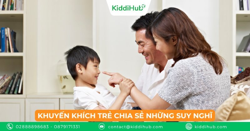 Khuyến khích trẻ chia sẻ những suy nghĩ