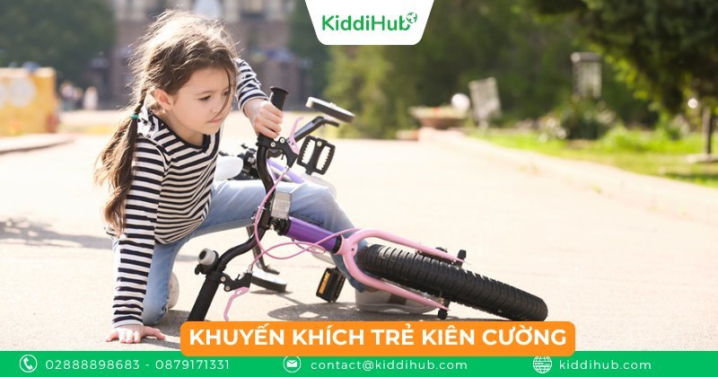 Khuyến khích trẻ kiên cường