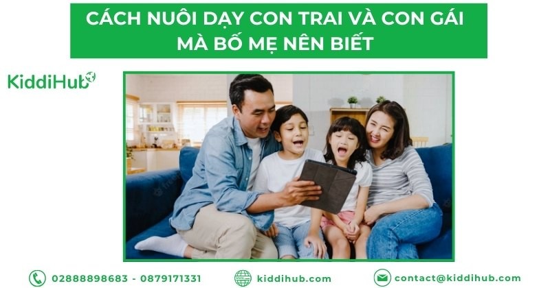 Cách nuôi dạy con trai và con gái mà bố mẹ nên biết