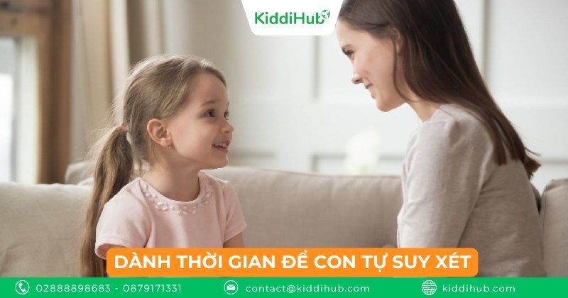 Dành thời gian để con tự suy xét