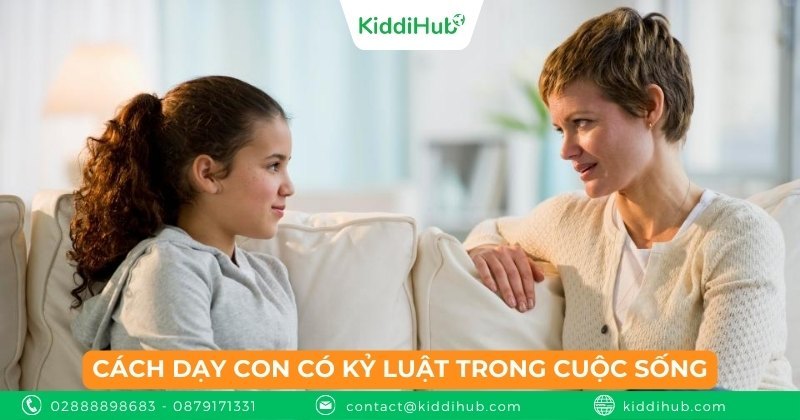Cách dạy con có kỷ luật trong cuộc sống