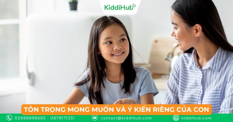 Tôn trọng mong muốn và ý kiến riêng của con