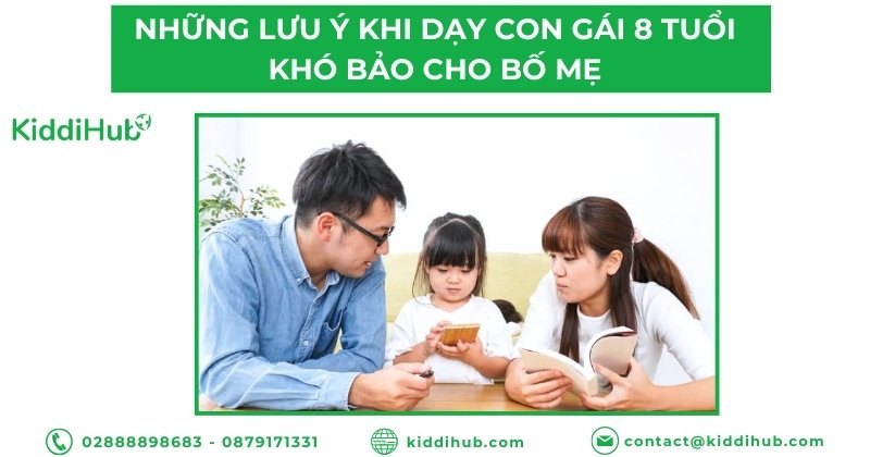 Những lưu ý khi dạy con gái 8 tuổi khó bảo cho ba mẹ