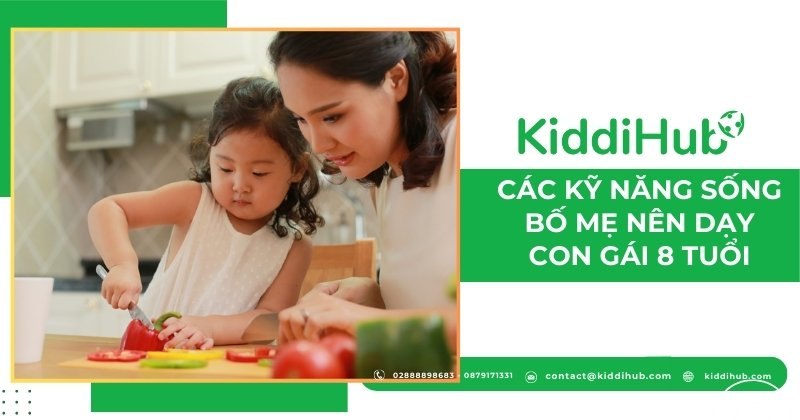 Các kỹ năng sống ba mẹ nên dạy con gái 8 tuổi